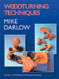 Woodturning Techniques by Mike Darlow