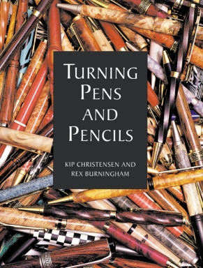 Turning Pens & Pencils by Kip & Rex-Book