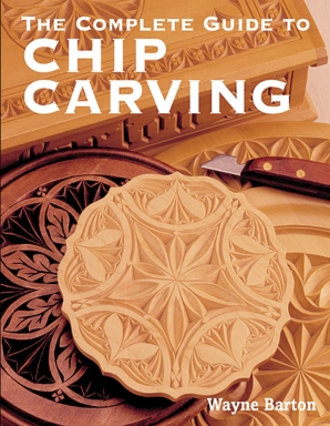 Complete Guide to Chip Carving - Barton