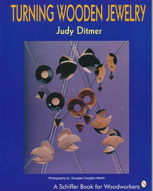 Turning Wooden Jewelry by Judy Ditmer