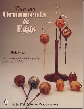 Turning Ornaments & Eggs by Dick Sing