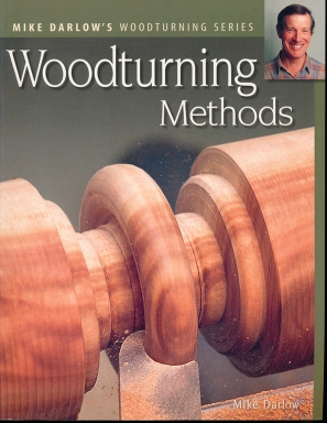 Woodturning Methods by Mike Darlow