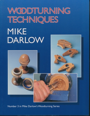 Woodturning Techniques by Mike Darlow