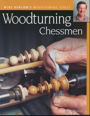 Woodturning Chessmen by Mike Darlow