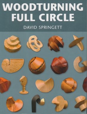 Woodturning Full Circle by David Springett - Book