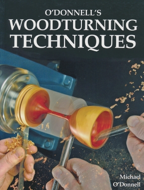 O'Donnell's Woodturning Techniques by Michael O'Donnell - Book