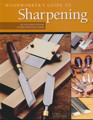 Woodworker's Guide to Sharpening by John English - Book