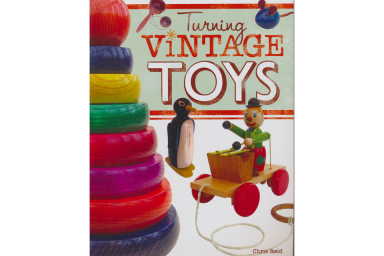 Turning Vintage Toys by Chris Reed