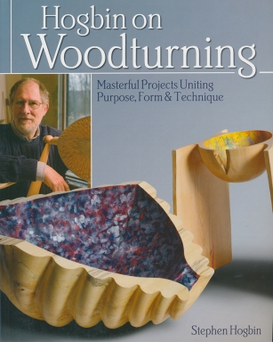Hogbin on Woodturning by Stephen Hogbin